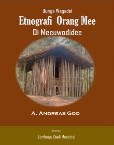 Bunga Wagadei Etnografi Orang Mee Di Meeuwodidee